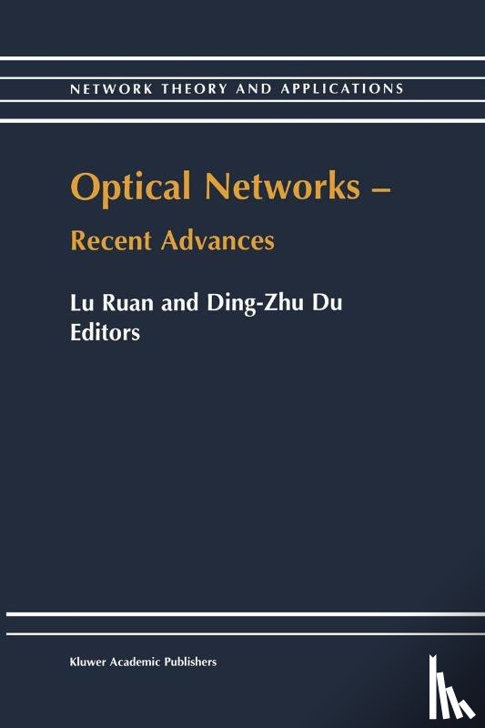  - Optical Networks - Recent Advances