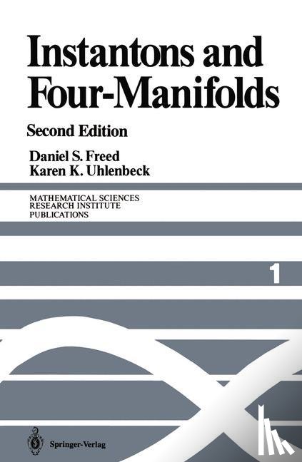 Freed, Daniel S., Uhlenbeck, Karen K. - Instantons and Four-Manifolds