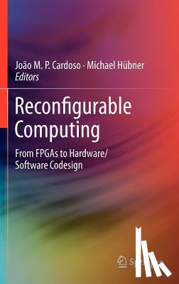 Joao Cardoso, Michael Hubner - Reconfigurable Computing