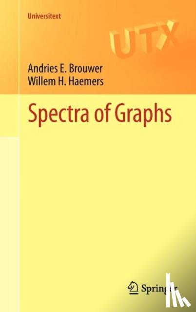 Andries E. Brouwer, Willem H. Haemers - Spectra of Graphs