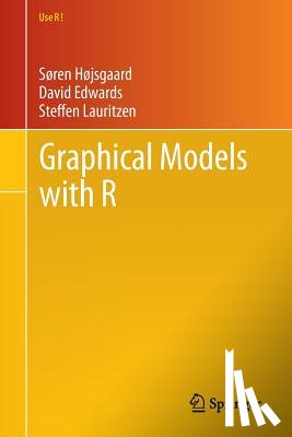 Soren Hojsgaard, David Edwards, Steffen Lauritzen - Graphical Models with R