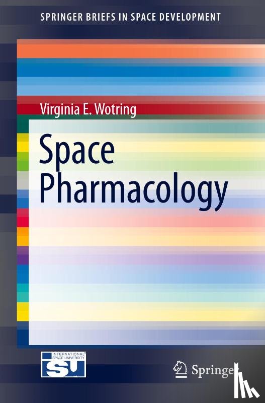 Wotring, Virginia E. - Space Pharmacology