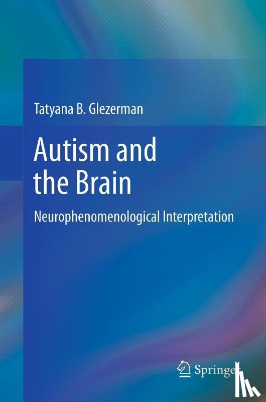 Tatyana B Glezerman - Autism and the Brain