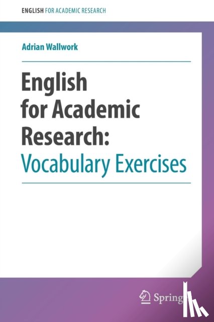 Wallwork, Adrian - English for Academic Research: Vocabulary Exercises