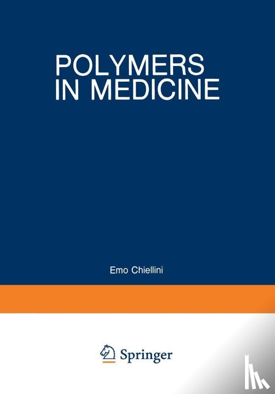 Emo Chiellini, Paolo Giusti - Polymers in Medicine