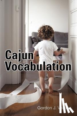 Voisin, Gordon J - Cajun Vocabulation