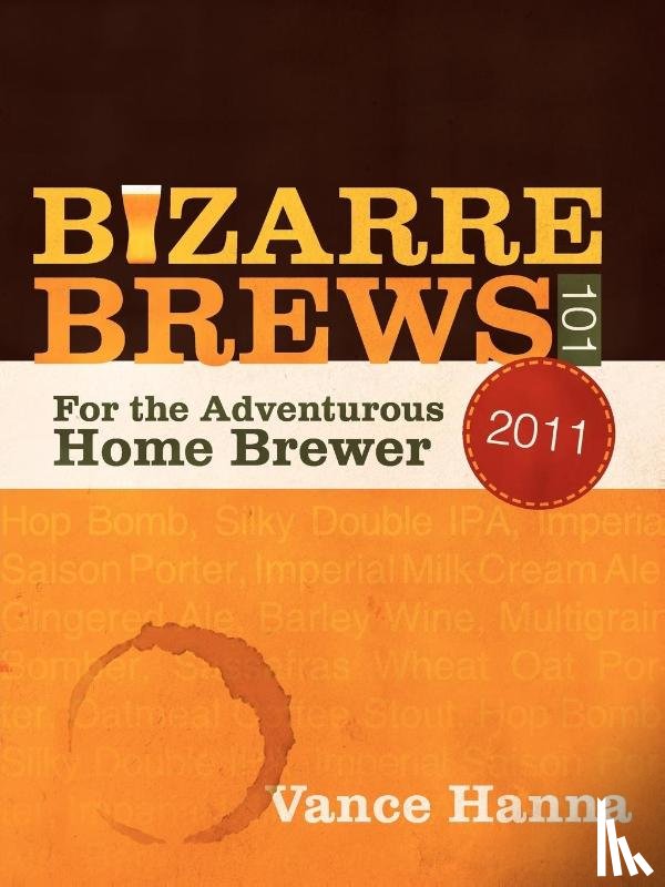 Hanna, Vance - Bizarre Brews 101