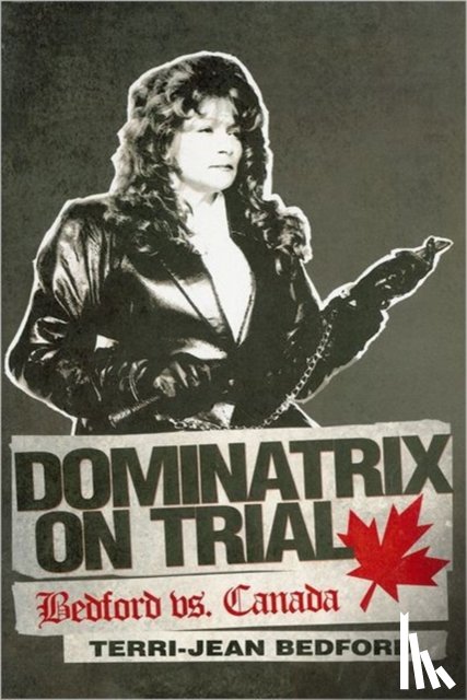 Bedford, Terri-Jean - Dominatrix on Trial