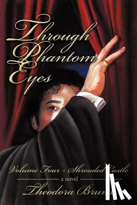 Bruns, Theodora - Through Phantom Eyes