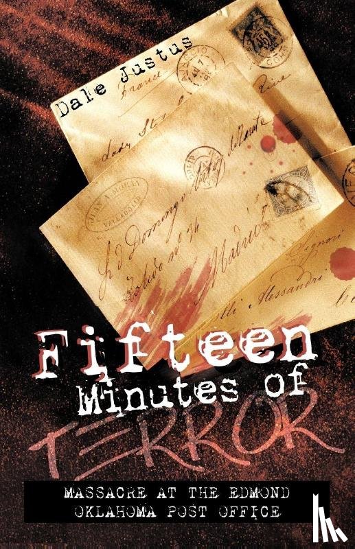 Justus, Dale - Fifteen Minutes of Terror