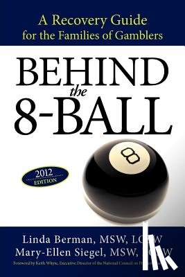 Berman M S W, Linda, Siegel M S W, Mary-Ellen - Behind the 8-Ball