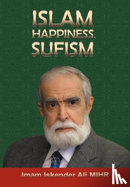 Mihr, Imam Iskender Ali - Islam, Happiness, Sufism