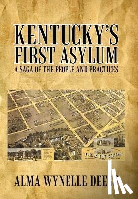Deese, Alma Wynelle - Kentucky's First Asylum