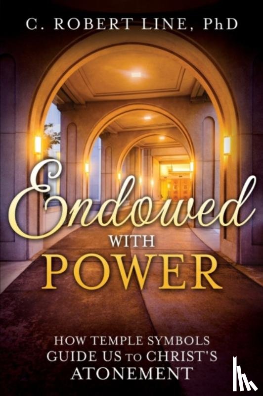 Line, C Robert - Endowed With Power