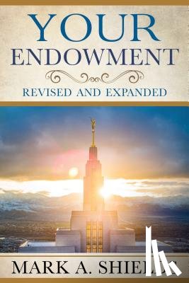 Shields, Mark - Your Endowment: Revised and Expanded