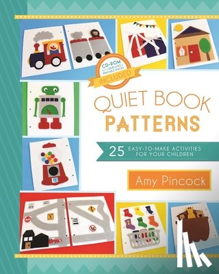 Pinock, Amy - Queit Book Patterns:25 Easy-To-Make Activities for Your Children: 25 Easy-To-Make Activities for Your Children