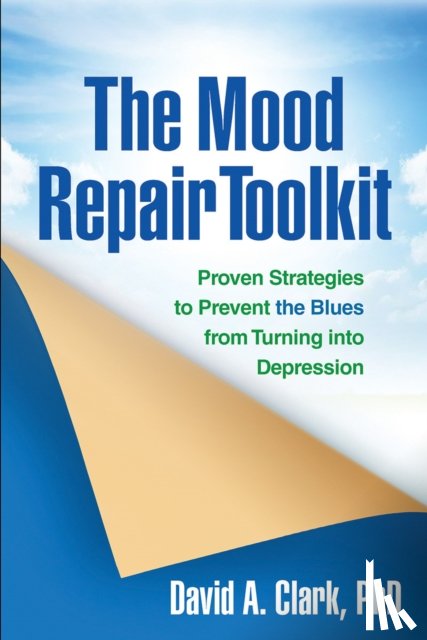 Clark, David A. (University of New Brunswick (Emeritus) - The Mood Repair Toolkit
