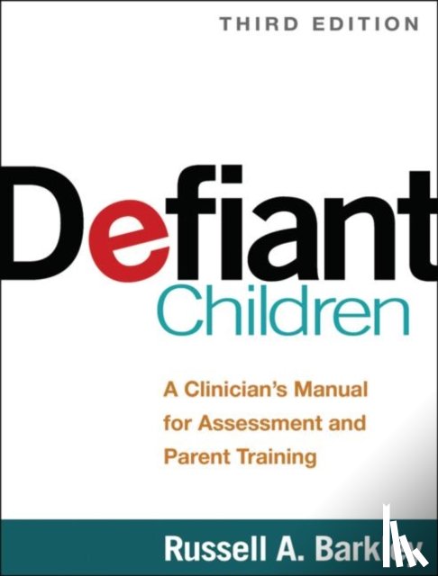 Barkley, Russell A. (Virginia Commonwealth University School of Medicine - Defiant Children, Third Edition