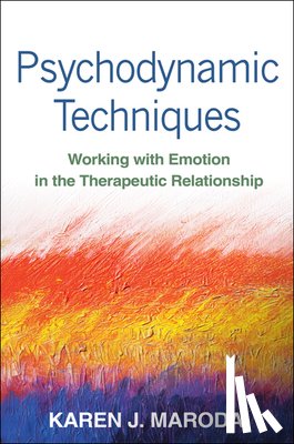 Maroda, Karen J. (private practice - Psychodynamic Techniques, First Edition