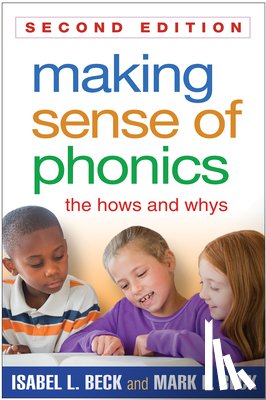 Beck, Isabel L., Beck, Mark E. (Manchester Academic Charter School - Making Sense of Phonics, Second Edition