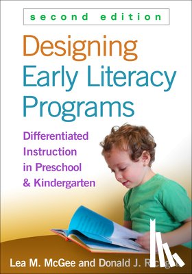 McGee, Lea M. (The Ohio State University, Richgels, Donald J. (Northern Illinois University - Designing Early Literacy Programs, Second Edition