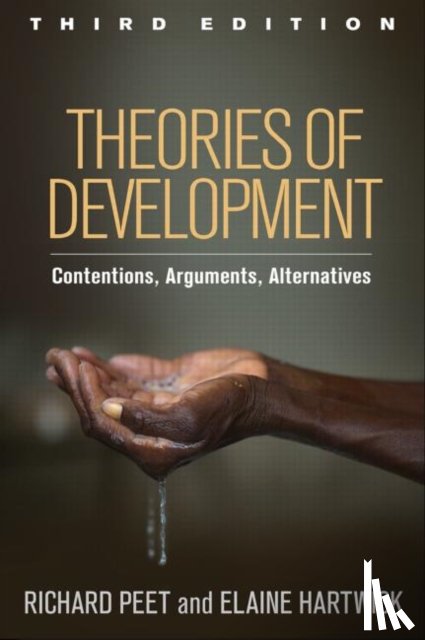 Peet, Richard (Clark University, Hartwick, Elaine (Framingham State University - Theories of Development, Third Edition