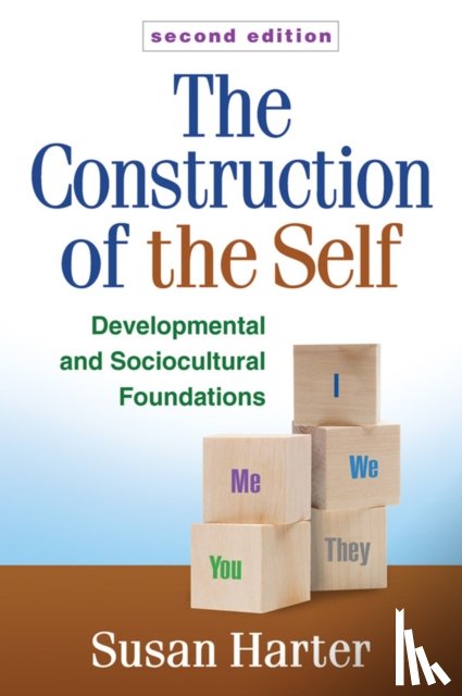 Harter, Susan (University of Denver - The Construction of the Self, Second Edition
