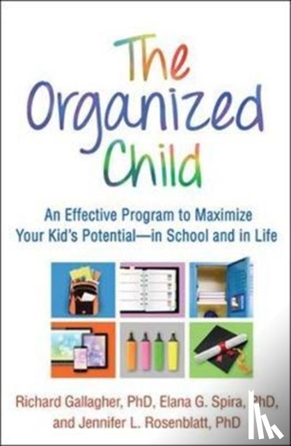 Gallagher, Richard (New York University Langone Health, Spira, Elana G. (New York University Langone Health, Rosenblatt, Jennifer L. (New York University Langone Health - The Organized Child