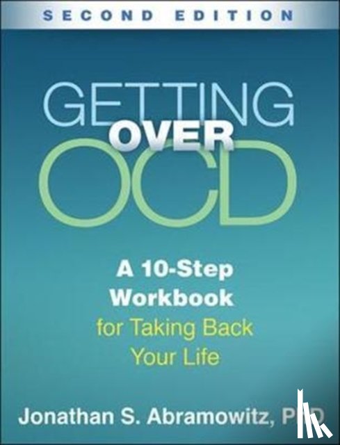 Abramowitz, Jonathan S. - Getting Over OCD, Second Edition