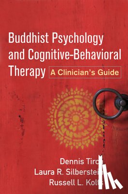 Tirch, Dennis (The Center for Compassion Focused Therapy, Silberstein-Tirch, Laura R. (New York; Yeshiva University, Kolts, Russell L. (Eastern Washington University - Buddhist Psychology and Cognitive-Behavioral Therapy