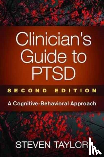 Taylor, Steven (University of British Columbia - Clinician's Guide to PTSD, Second Edition