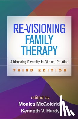  - Re-Visioning Family Therapy, Third Edition