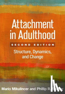 Mikulincer, Mario, Shaver, Phillip R. - Attachment in Adulthood, Second Edition