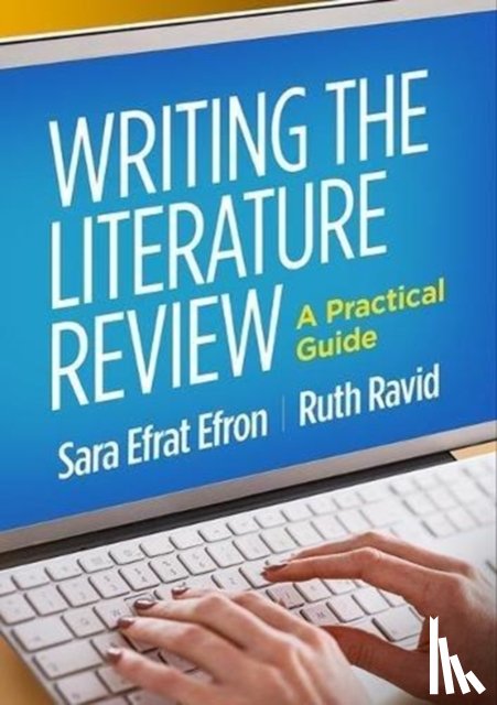 Efron, Sara Efrat (National Louis University, Ravid, Ruth (National Louis University (Emerita) - Writing the Literature Review