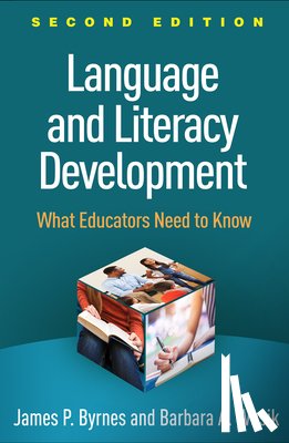 Byrnes, James P. (Temple University, Wasik, Barbara A. (Temple University - Language and Literacy Development, Second Edition