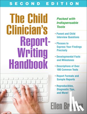 Braaten, Ellen (Massachusetts General Hospital/Harvard Medical School - The Child Clinician's Report-Writing Handbook, Second Edition