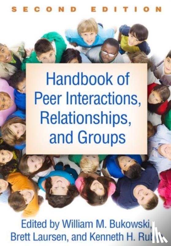  - Handbook of Peer Interactions, Relationships, and Groups, Second Edition