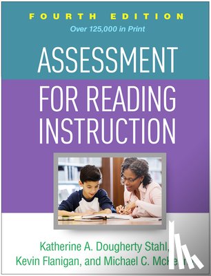 Stahl, Katherine A. Dougherty, Flanigan, Kevin, McKenna, Michael C. - Assessment for Reading Instruction