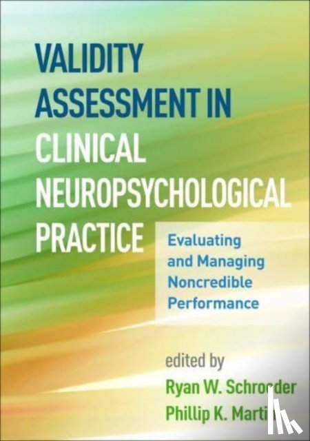  - Validity Assessment in Clinical Neuropsychological Practice