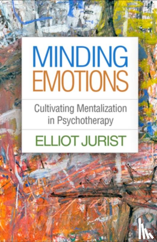 Jurist, Elliot (The Graduate Center and the City College of New York - Minding Emotions