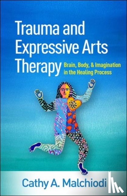 Malchiodi, Cathy A. (Trauma-Informed Practices and Expressive Arts Therapy Institute - Trauma and Expressive Arts Therapy