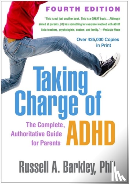Barkley, Russell A. (Virginia Commonwealth University School of Medicine - Taking Charge of ADHD, Fourth Edition