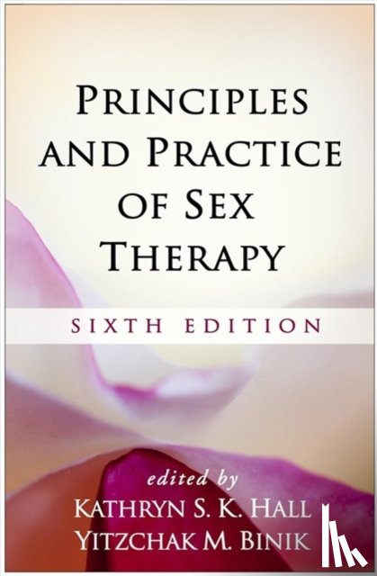  - Principles and Practice of Sex Therapy, Sixth Edition