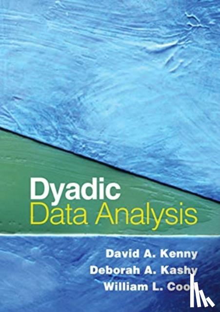 Kenny, David A., Kashy, Deborah A., Cook, William L. - Dyadic Data Analysis