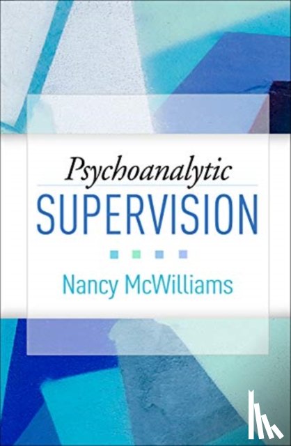 McWilliams, Nancy ("Rutgers University - Psychoanalytic Supervision