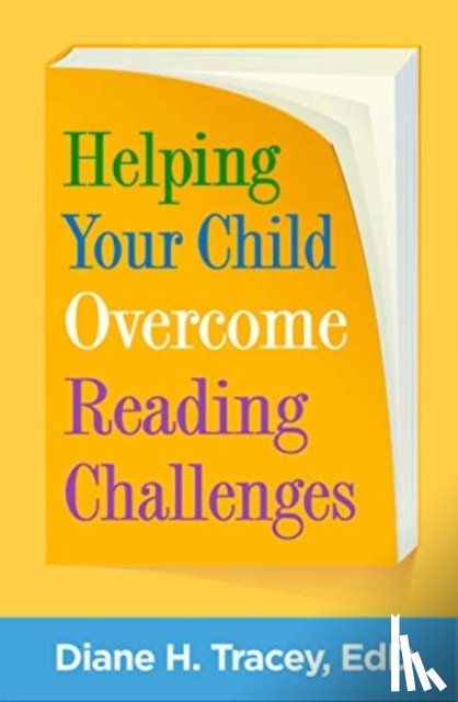 Tracey, Diane H. (Kean University - Helping Your Child Overcome Reading Challenges