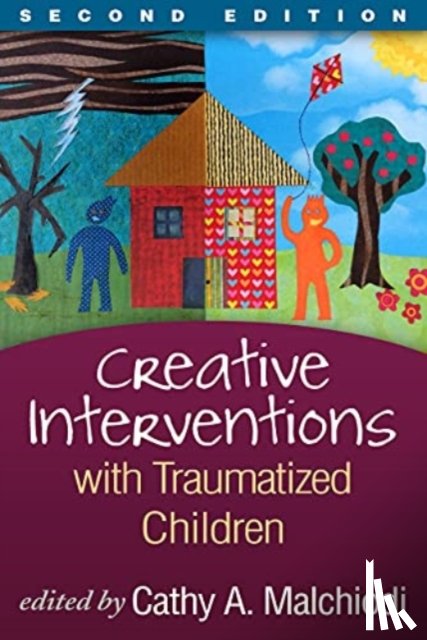  - Creative Interventions with Traumatized Children, Second Edition