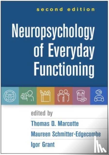  - Neuropsychology of Everyday Functioning, Second Edition