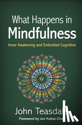 Teasdale, John - What Happens in Mindfulness