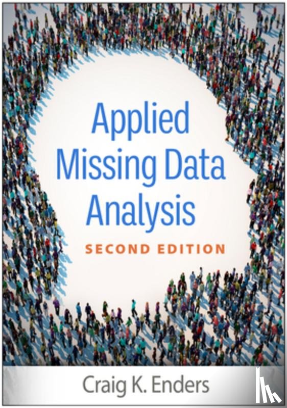 Enders, Craig K. (Arizona State University - Applied Missing Data Analysis, Second Edition
